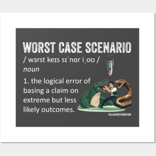 Worst Case Scenario Fallacy Definition Posters and Art